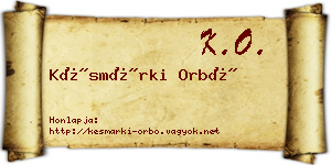 Késmárki Orbó névjegykártya